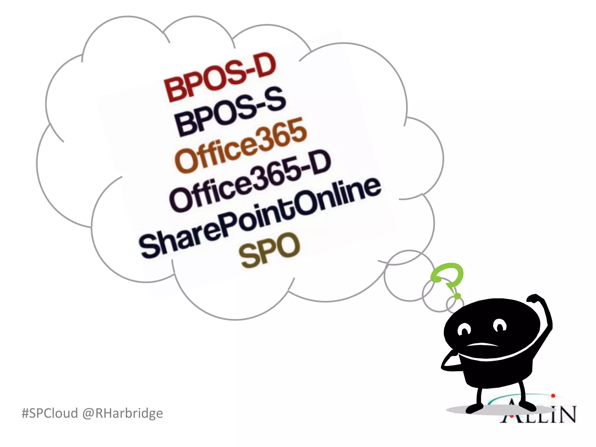 #SPCloud @RHarbridge
 