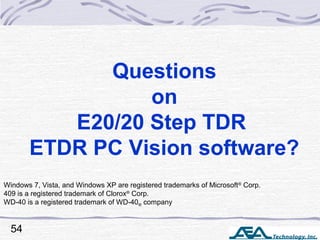 E2020 General Step TDR Training Slide 54