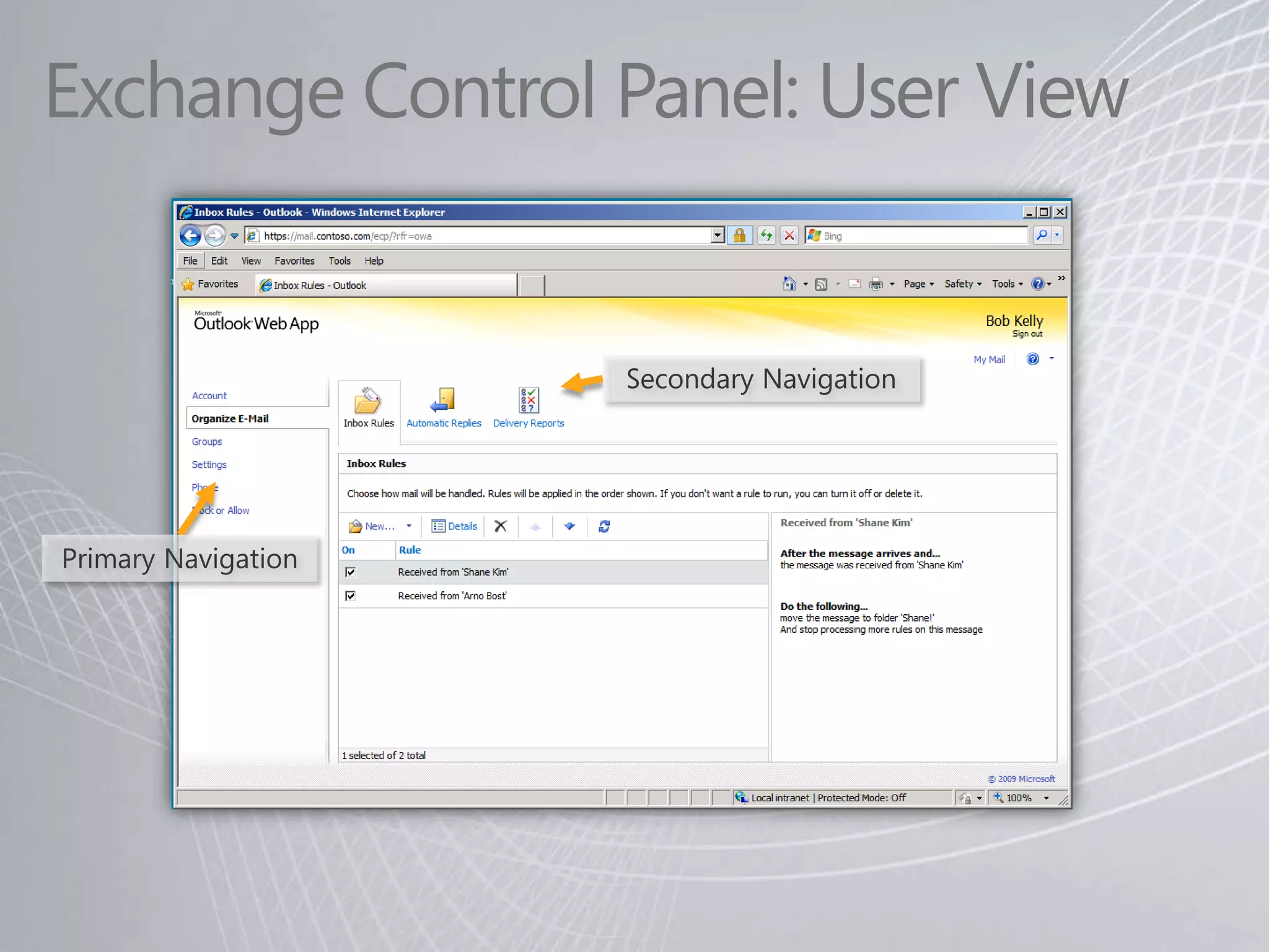 Exchange Control Panel: User View


                     Secondary Navigation




Primary Navigation
 