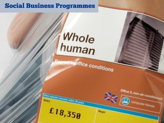 Social Business Programmes
 