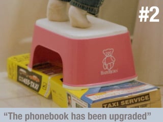 #2



“The phonebook has been upgraded”
 