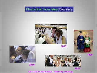 Photo (link) from latest Blessing:
1960
2015
2016
2013
2017,2018,2019,2020…Eternity coming
 