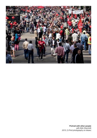 Portrait with other people
with Aldo Giannotti
2013, C-Print photography on diasec
 