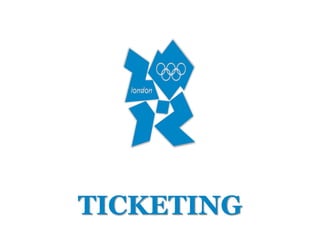TICKETING
 