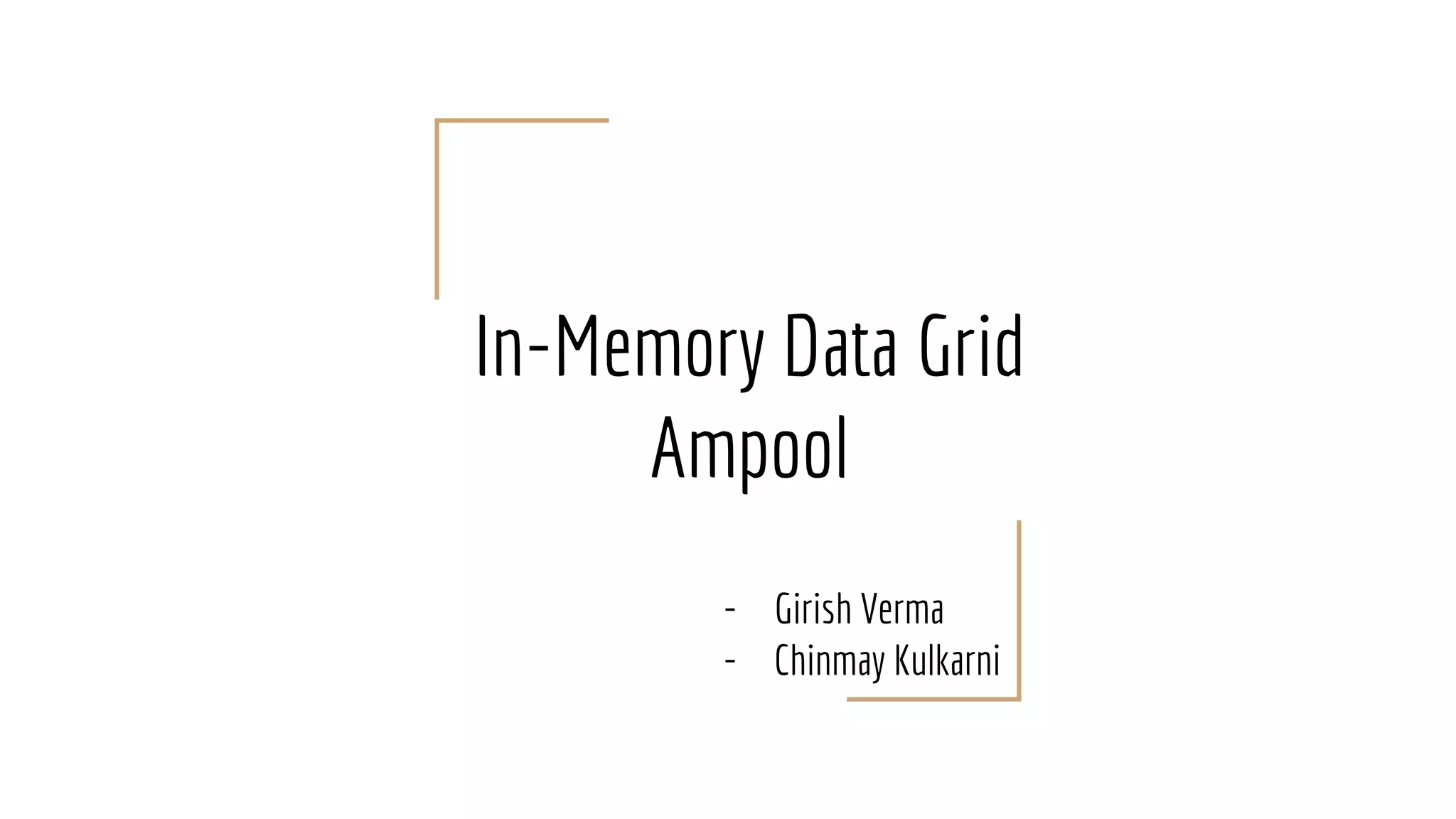 InMemory Data Grids Ampool (1) PPT