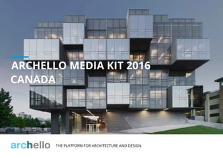 Archello_Mediakit16_Canada | PDF