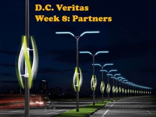 D.C. VeritasWeek 8: Partners 