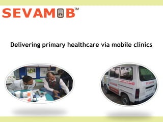 Delivering primary healthcare via mobile clinics
 