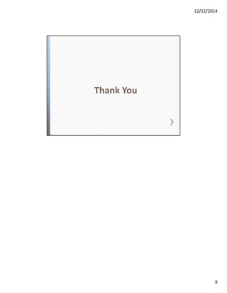 12/12/2014
9
Thank You
 