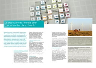 Depuis l’extraction et le transport en toute sécu-
rité du pétrole et du gaz jusqu’aux technologies
d’exploitation des énergies durables axées sur le
développement des filières éolienne et hydrau-
lique, depuis les nouvelles centrales électriques à
haut rendement destinées à faire face à la de-
mande énergétique croissante jusqu’aux projets
d’électrification pour un transport fiable de l’élec-
tricité dans les régions les plus reculées du conti-
nent, Siemens a les compétences pour fournir à
l’Afrique l’énergie nécessaire pour sa croissance.
à vapeur, des générateurs utilisés dans
de vastes centrales industrielles ou
encore des compresseurs destinés à
l’industrie du pétrole et du gaz. Nos
solutions intégrées et complètes
dédiées aux centrales permettent
d’assurer un niveau de qualité optimal.
La garantie de performances
optimales
Notre réseau de services s'étend dans le
monde entier. Ainsi, nous pouvons
proposer rapidement, sur le terrain ou
en usine, des services complets et
spécialisés en matière d'assistance, de
maintenance, de réparation, de rempla-
cement, de modernisation et de mise à
niveau de tous types de composants.
Outre les services proposés sur le ter-
rain ou en usine, Siemens offre des
compétences étendues dans le domaine
de la surveillance et des diagnostics à
distance.
Énergie éolienne
Les solutions Wind Power de Siemens
répondent aux besoins des entreprises
et respectent l'environnement grâce à
l’utilisation de turbines éoliennes
parfaitement rentables et d’une ex-
trême fiabilité. Nos solutions éoliennes
installées fournissent plus de 25 000
mégawatts d’énergie propre et renouve-
lable provenant d'installations en mer
(offshore) et sur terre (onshore) dans le
monde entier.
Notre stratégie de plateforme pour parcs
éoliens offshore et onshore contribue de
manière décisive à l’abaissement des
coûts de l'énergie éolienne. De tous les
acteurs du marché de l'énergie éolienne
offshore, Siemens est clairement le plus
expérimenté. C’est aussi actuellement le
leader du marché dans le domaine de
l'énergie éolienne onshore.
Énergie hydraulique
Impliquée depuis plus d'un siècle dans
les technologies liées à l’énergie
hydraulique, Siemens est en mesure de
fournir à ses clients des solutions com-
plètes et efficaces. Nous avons fait la
preuve de notre capacité à mettre en
œuvre de manière irréprochable des
projets clé en main de petites centrales
hydroélectriques basées sur des pro-
duits, solutions et services intégrés cou-
vrant l'ensemble de la matrice
énergétique.
Les turbines à gaz de Siemens soutiennent la production
agroalimentaire nigériane
C’est depuis Agbara, un parc industriel situé dans les faubourgs
de Lagos, qu’Unilever approvisionne en cubes de bouillon le
Nigéria, le Ghana et livre même jusqu’au Royaume-Uni. L’usine
fournit quotidiennement 2, 5 millions de cubes de bouillon, en
faisant ainsi l’un des sites de production les plus dynamiques au
monde du géant des biens de consommation. La capacité de
production de l’usine dépend de la fiabilité du réseau électrique :
les turbines Siemens peuvent délivrer jusqu’à six mégawatts,
alimentant en énergie les différentes machines de production.
L'appareillage de commutation, les transformateurs, les
tableaux de distribution basse tension, le système d’alarme in-
cendie et l’assistance, entre autres, ont été fournis par Siemens.
Le parc éolien Tarfaya (Maroc) exploite le vent de l'Afrique
42 % d'énergie renouvelable d'ici 2020 : pour atteindre cet
objectif, les pouvoirs publics marocains font appel à Siemens
depuis des années. C'est ainsi que fin 2014, le parc éolien de
Tarfaya a été mis en service. Il s'agit du plus grand parc onshore
d'Afrique : 131 turbines SWT-2.3-101 produites et installées par
Siemens fournissent chacune 2,3 MW d’énergie.
La production de l’énergie pour
concrétiser des plans d’avenir
Une gamme complète de produits et
services de tout premier plan pour la
production d’énergie
La division Power and Gas propose un
large éventail de produits et solutions
pour une production d’énergie respec-
tueuse de l’environnement et économe
en ressources à partir de combustibles
fossiles ou renouvelables, ainsi que le
transport fiable du pétrole et du gaz.
Notre offre, parfaitement adaptée aux
défis d'un marché dynamique, com-
prend notamment des turbines à gaz ou
 