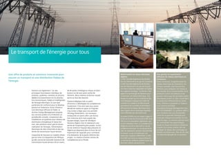 Une offre de produits et solutions innovante pour
assurer un transport et une distribution fiables de
l’énergie.
Siemens est également l’un des
principaux fournisseurs mondiaux de
produits, systèmes, solutions et services
dédiés à la transmission et à la distribu-
tion économiques, fiables et intelligentes
de l’énergie électrique. En tant que
partenaire de confiance pour le dévelop-
pement et l’extension d’une infrastruc-
ture électrique efficace et fiable, la
division Energy Management propose
aux services publics et à l’industrie un
portefeuille complet, comprenant des
installations et systèmes pour réseaux de
distribution énergétique et basse ten-
sion, des solutions smart grid et d’auto-
matisation de l’énergie, l’alimentation
électrique de sites industriels et des sys-
tèmes de transmission haute tension.
L’expertise de Siemens en matière d’éner-
gie est mise à la disposition de l’Afrique,
qu’elle vienne de Grenoble (solutions de
transmission haute tension clé en main),
de Bruxelles (intelligence réseau et distri-
bution) ou de tout autre centre de
Siemens. Nous mettons la bonne compé-
tence en face des besoins.
Siemens Belgique met un point
d’honneur à développer les compétences
localement. C’est ainsi que nous avons
décidé de mettre en place un Enginee-
ring Center à Alger pour nos activités
d’Energy Automation. Les nouveaux
embauchés se voient offrir une forma-
tion intensive de 6 mois auprès des
équipes belges, avant de réintégrer
Siemens Algérie d'où ils réaliseront une
partie de l’engineering des projets. Le but
est de renforcer l'équipe déjà présente en
Algérie qui disposera dans le futur de suf-
fisamment de capacités pour contribuer
à la réalisation de la partie offshore des
projets. La création d’autres centres de
compétences est à l’étude.
Le transport de l’énergie pour tous
Modernisation du réseau électrique
algérien
La SDC (Société Algérienne de Distribu-
tion de l’électricité et du gaz du Centre) et
la SDO (Société Algérienne de Distribu-
tion de l’électricité et du gaz de l’Ouest)
sont deux branches régionales de l’opéra-
teur algérien Sonelgaz. Ce dernier a fait
appel à la technologie de Siemens pour
moderniser son réseau électrique. Une
équipe de projet sous la conduite de Sie-
mens Belgique a équipé huit salles de
contrôle d’un système SCADA évolutif
permettant de surveiller et d’entretenir
efficacement le réseau électrique dans
deux régions de ce vaste pays régulière-
ment affectées par des black-outs.
Le projet SCADA a eu un impact majeur à
la fois sur le service fourni par la SDC et la
SDO et sur la population algérienne, qui
en est l’utilisateur final. La surveillance in-
telligente accroît la réactivité en cas de
problème technique. En cas de panne lo-
cale, les opérateurs peuvent réacheminer
le courant, ce qui se traduit par une
baisse des coupures d’électricité. La SDC
et la SDO sont ainsi en mesure d’assurer
un service de meilleure qualité et plus fia-
ble à des millions de personnes.
Une gestion et exploitation
efficaces du réseau électrique au
Cameroun
Eneo Cameroon, le gestionnaire du
réseau électrique du Cameroun, en
Afrique centrale, s’est tourné vers
Siemens pour préparer son réseau à
une hausse de la consommation et le
prémunir contre les défauts et les
pannes. Parce que les centrales hydro-
électriques jouent un rôle crucial dans
la production d’électricité au Came-
roun, Siemens a proposé un Supervi-
sory Control and Data
Acquisition/Energy Management Sys-
tem (SCADA/EMS). Ce système offre à
tout moment une vue d’ensemble
claire de la quantité d’énergie pro-
duite par chaque sous-station et cen-
trale du pays. La solution permet aussi
de commander des appareillages
haute et moyenne tension à distance
à partir d’un poste central, afin de
protéger le réseau des surcharges et
d’éviter les black-outs. Près de 30 sites
ont déjà été équipés de ce système.
 