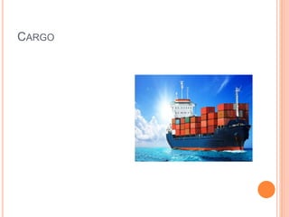 CARGO
 