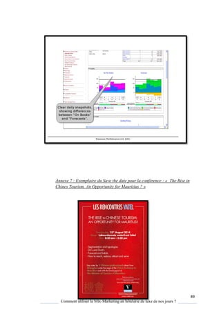 89
Comment utiliser le Mix-Marketing en hôtelerie de luxe de nos jours ?
Annexe 7 : Exemplaire du Save the date pour la conférence : « The Rise in
Chines Tourism. An Opportunity for Mauritius ? »
 