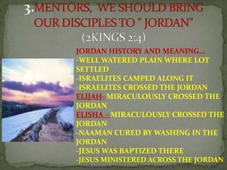 JORDAN HISTORY AND MEANING…
-WELL WATERED PLAIN WHERE LOT
SETTLED
-ISRAELITES CAMPED ALONG IT
-ISRAELITES CROSSED THE JORD...