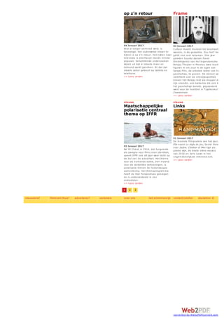 op z'n retour
04 Januari 2017
Wat al langer vermoed werd, is
bevestigd: het ouderwetse lineair tv-
kijken is op z'n retour. Het kijken naar
televisies is überhaupt steeds minder
populair. Verschillende onderzoeken
wijzen uit dat er steeds meer on
demand wordt gekeken. En dat dat
steeds vaker gebeurt op tablets en
telefoons.
>> Lees verder
Frame
04 Januari 2017
Cultuur maakt mensen tot beschaafde
wezens, is de gedachte. Zou het? Het
geldt niet voor iedereen. Drie jaar
geleden huurde danser Pavel
Dmitritsjenko van het legendarische
Bolsjoj Theater in Moskou twee louche
figuren in om zuur in de ogen van
Sergej Filin, de artistiek leider van het
gezelschap, te gooien. De danser was
verbitterd over de vriendjespolitiek
binnen het Bolsjoj met als druppel dat
zijn vriendin, een ballerina die ook bij
het gezelschap danste, gepasseerd
werd voor de hoofdrol in Tsjaikovksi's
Zwanenmeer.
>> Lees verder
nieuws
Maatschappelijke
polarisatie centraal
thema op IFFR
03 Januari 2017
Na ID Check in 2016, dat fungeerde
als paraplu voor films over identiteit,
speelt IFFR ook dit jaar weer dicht op
de bal van de actualiteit. Het thema
voor de komende editie, een maand
voor de landelijke verkiezingen, is
polarisatie binnen de hedendaagse
samenleving. Het themaprogramma
heeft de titel Perspectives gekregen
en is onderverdeeld in vier
onderdelen.
>> Lees verder
nieuws
Links
01 Januari 2017
De mooiste filmposters van het jaar,
Elle naast La règle du jeu, Xavier Dolan
over Jackie, Children of Men rijpt als
goede wijn, de beste video-essays
van 2016 en Jerry Lewis in het
ongemakkelijkste interview ooit.
>> Lees verder
1 2 3
nieuwsbrief filmkrant thuis? adverteren? vertoners over ons het schimmenrijk contact/colofon disclaimer ©
converted by Web2PDFConvert.com
 