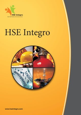HSE Integro
Ideal Health Safety & Environment Partner
www.hseintegro.com
 