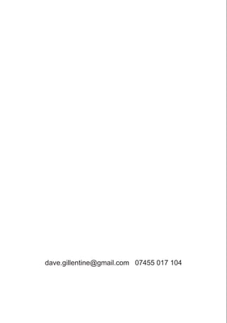 dave.gillentine@gmail.com 07455 017 104
 