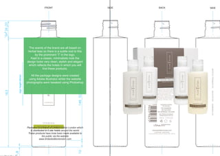 Plantation is a brand of Limited Edition London which
is distributed to 5 star hotels around the world.
These products have tnow been made available to
the public via the website
www.limitededitionlondon.com
The scents of the brand are all based on
herbal teas so there is a subtle nod to this
by the prominent ‘T’ in the logo.
Kept to a classic, minimalistic look the
design looks very clean, stylish and elegant
which reflects the hotels in which you will
find these products.
All the package designs were created
using Adobe Illustrator whilst the website
photographs were tweaked using Photoshop
 