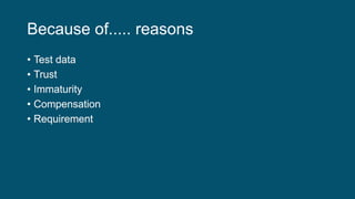 Because of..... reasons
 