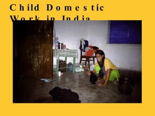 Child Domestic Work in India 