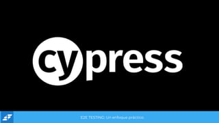 E2E test con Cypress | PPTX