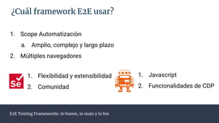 E2E testing frameworks:lo bueno, lo malo y lo feo | PDF