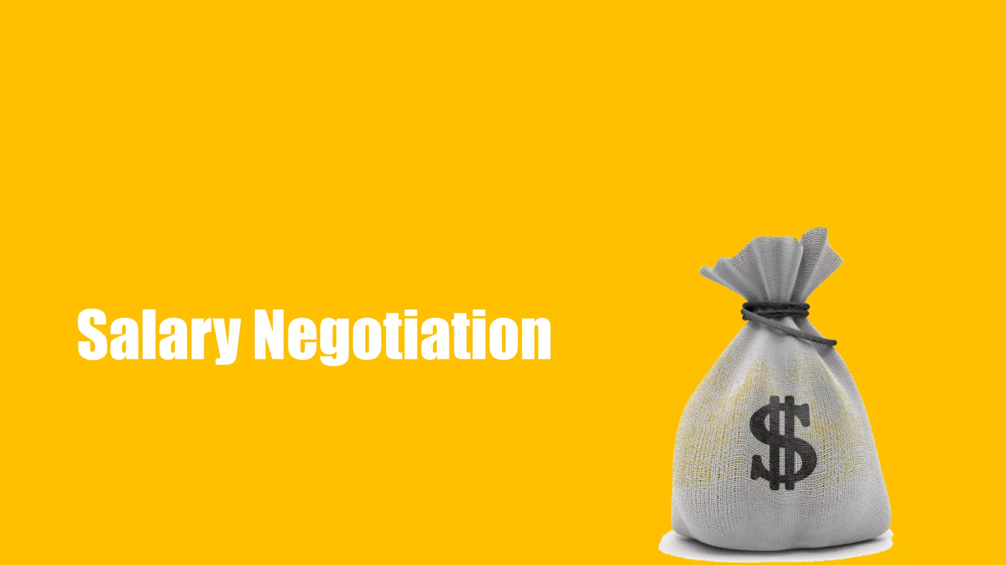 Salary Negotiation 
 