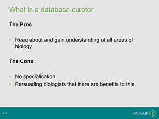 E2 life as_a_scientific_database_curator_(sandra_orchard) | PPT