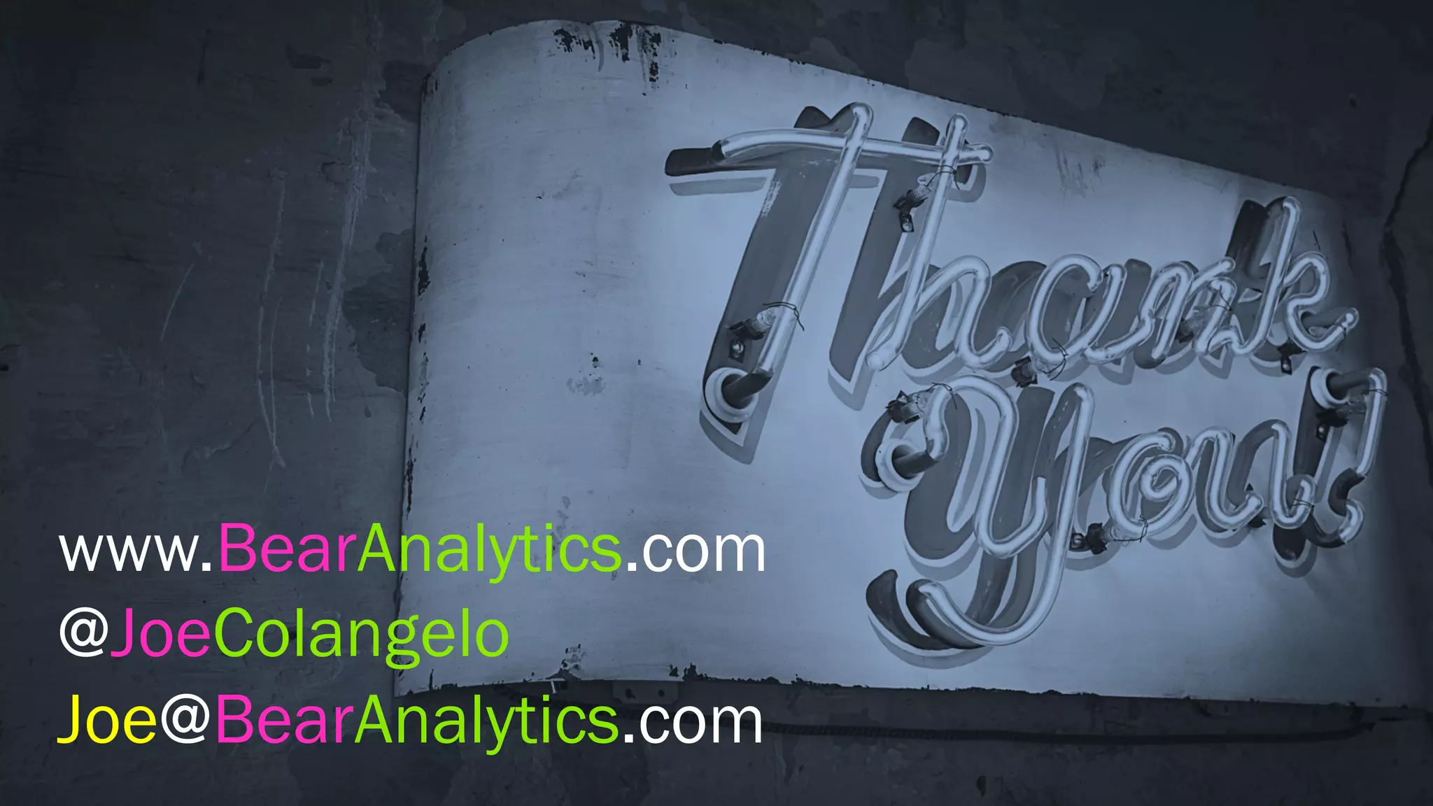 www.BearAnalytics.com
@JoeColangelo
Joe@BearAnalytics.com
 