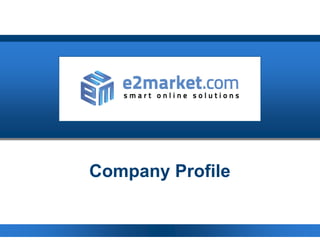 Company Profile
 