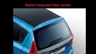 Stylish Integrated Rear spoiler
 