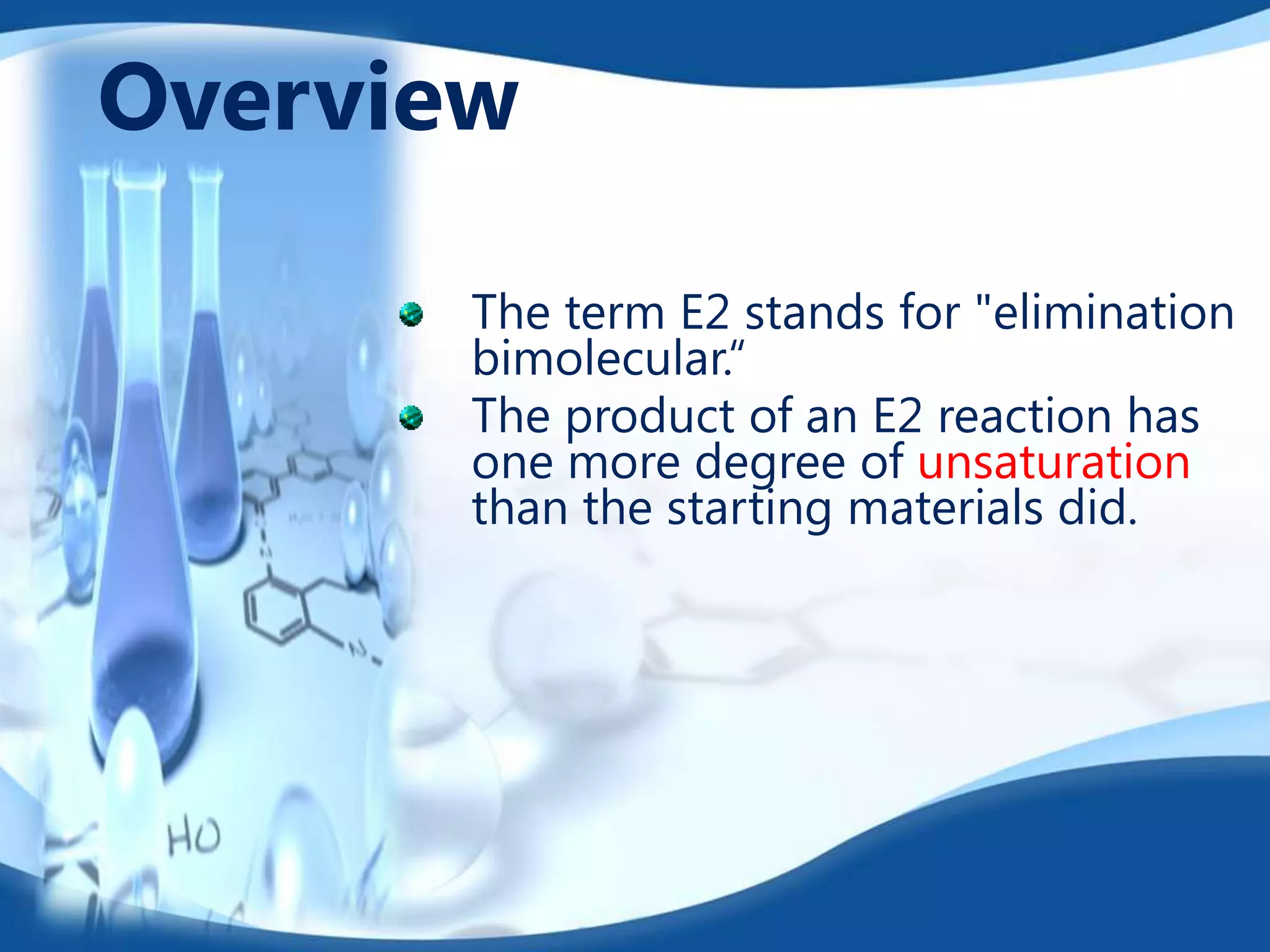 E2 reaction mechanism | PPTX