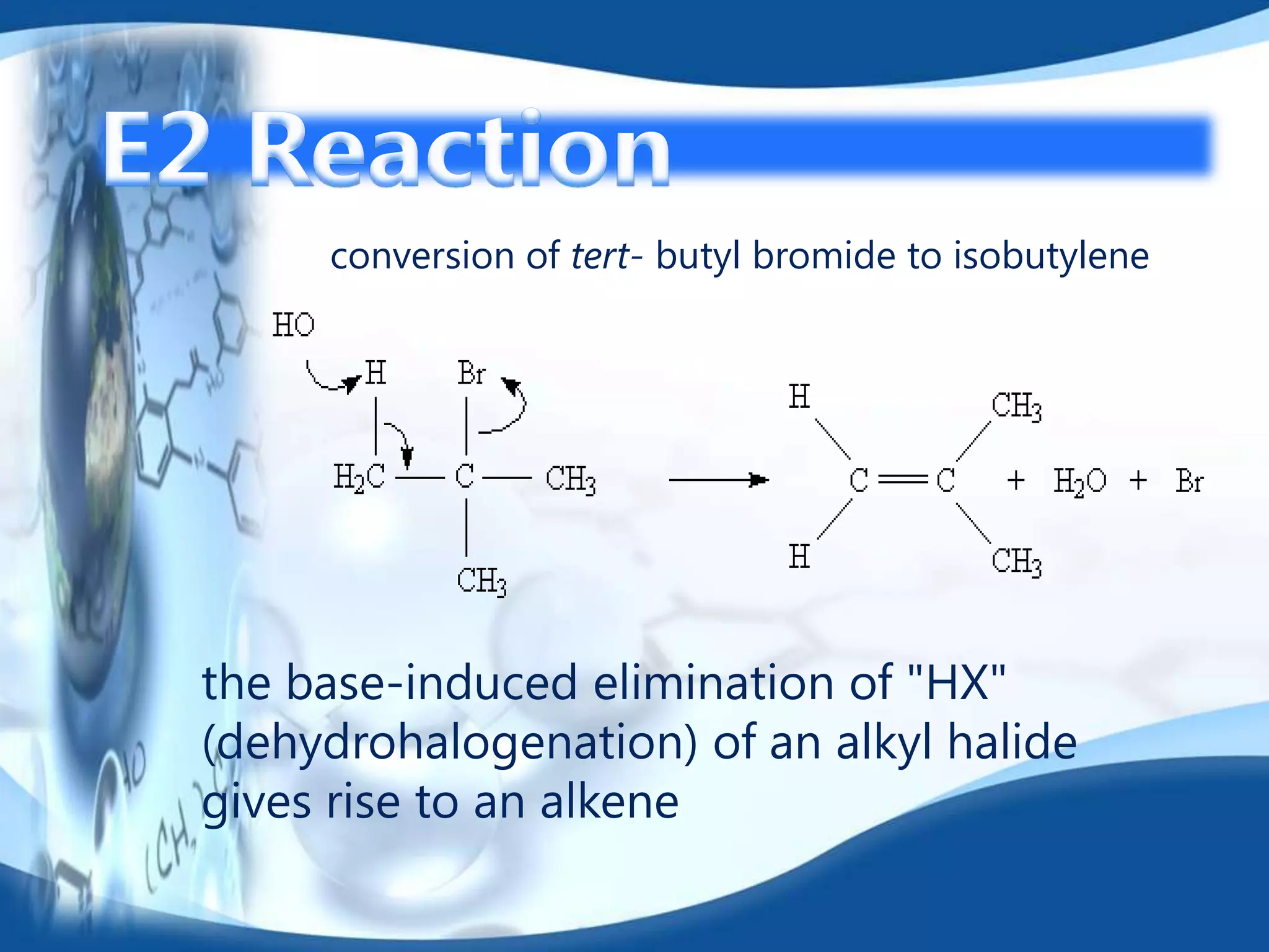 conversion of tert- butyl bromide to isobutylene

the base-induced elimination of "HX"
(dehydrohalogenation) of an alkyl halide
gives rise to an alkene

 