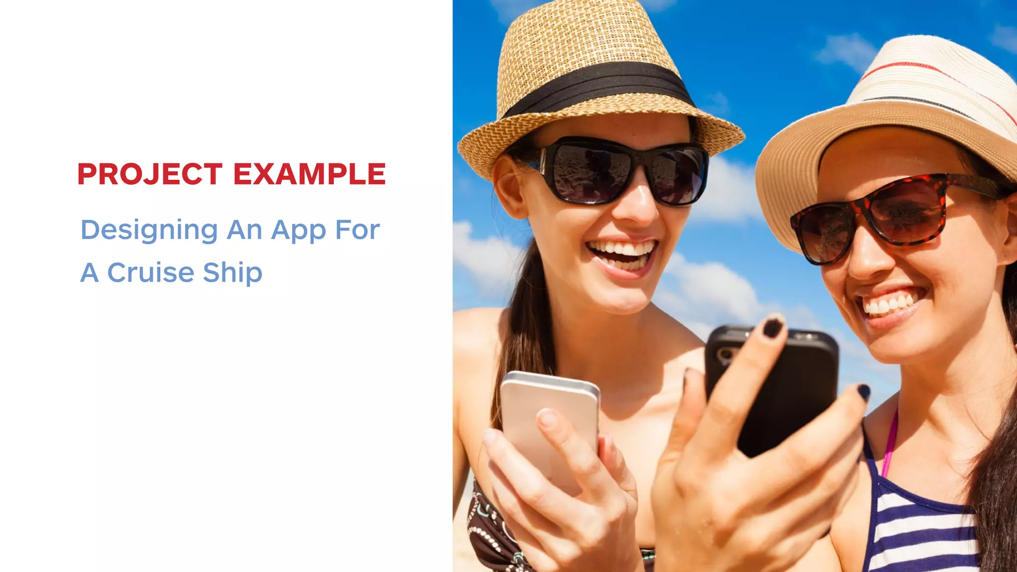 PROJECT EXAMPLE 
Designing An App For 
A Cruise Ship 
 