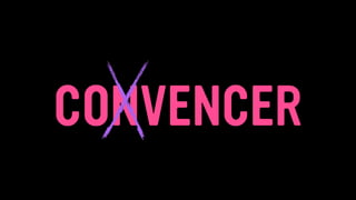 CONVENCER
 