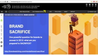 http://trendwatching.com/trends/brand-sacriﬁce/
 