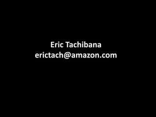 E3: Amazon’s Approach to Culture Change, Wen Huang, Eric Tachibana