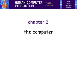 chapter 2

the computer
 
