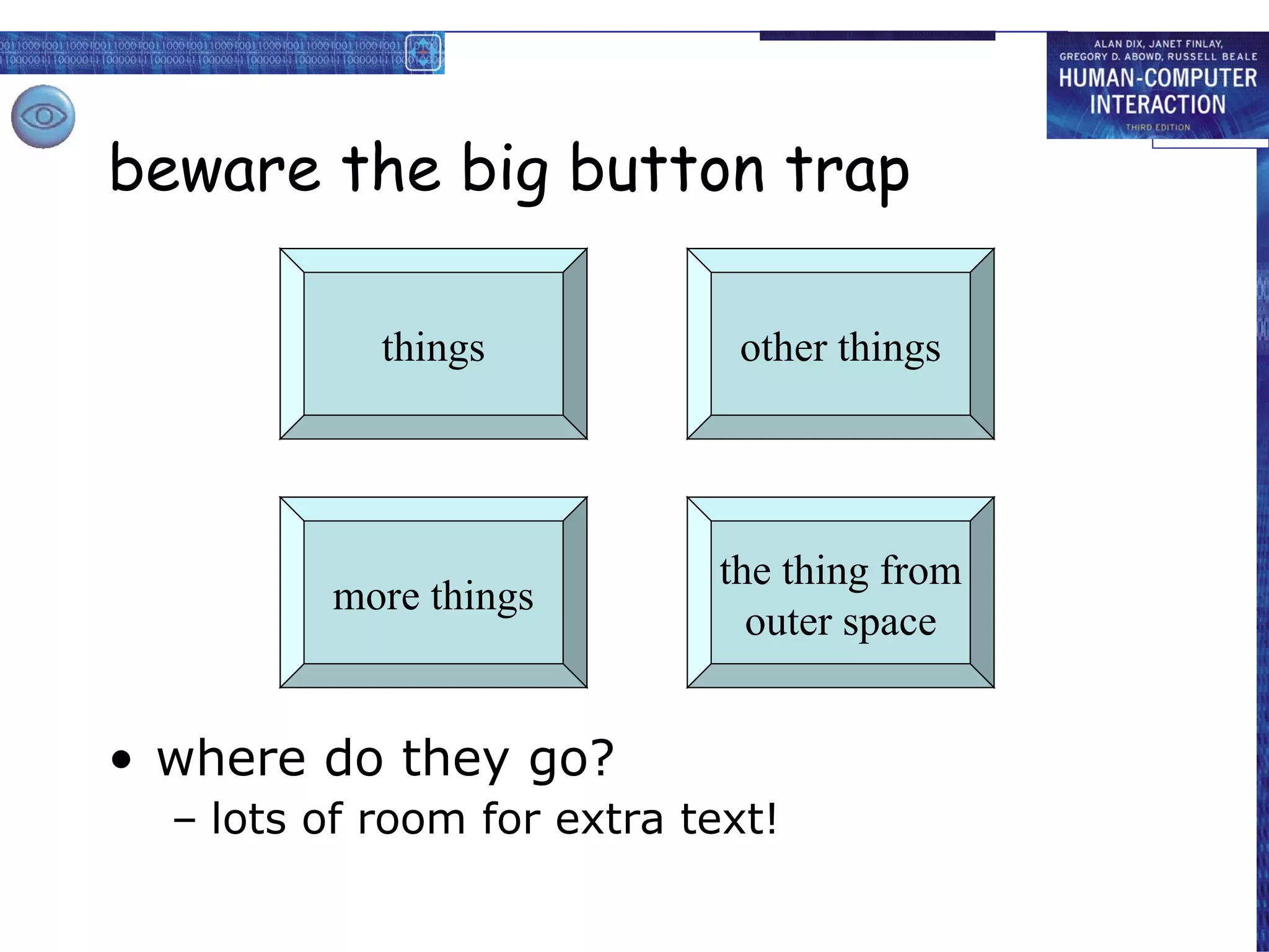 beware the big button trap where do they go? lots of room for extra text! things the thing from outer space more things other things 