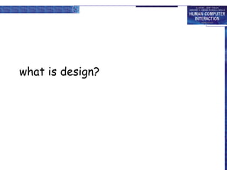 what is design?
 