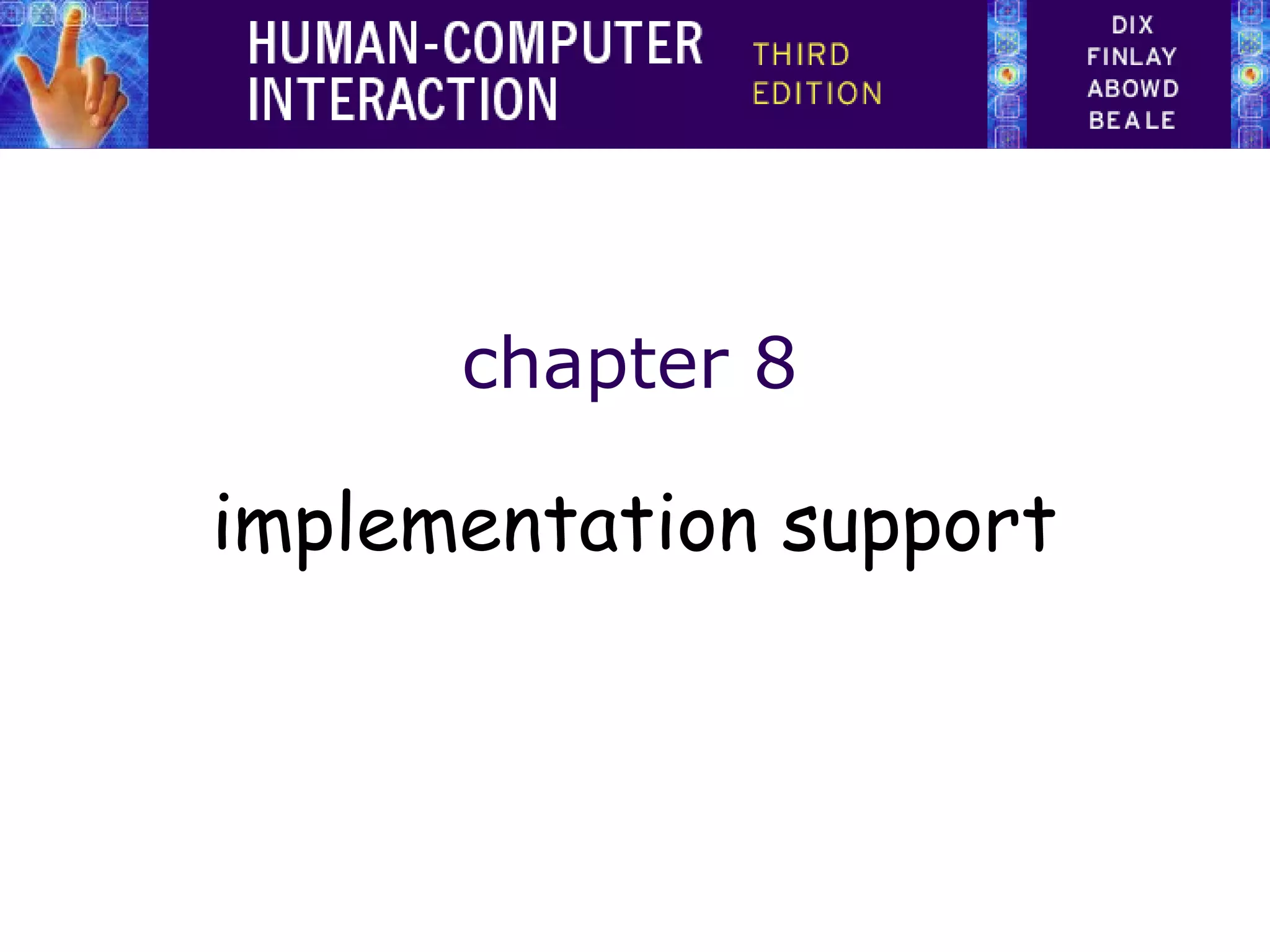 chapter 8

implementation support
 