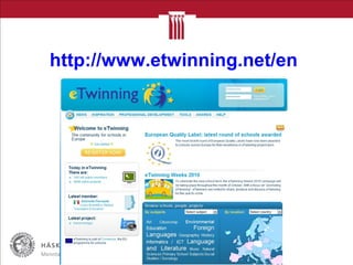 http://www.etwinning.net/en
Menntakvika 2010 Fjóla Þorvaldsdóttir sérkennslustjóri
 