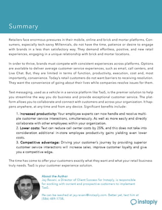 刀攀琀愀椀氀攀爀猀 昀愀挀攀 攀渀漀爀洀漀甀猀 瀀爀攀猀猀甀爀攀猀 椀渀 琀栀攀椀爀 洀漀戀椀氀攀Ⰰ 漀渀氀椀渀攀 愀渀搀 戀爀椀挀欀 愀渀搀 洀漀爀琀愀爀 瀀氀愀琀昀漀爀洀猀⸀ 䌀漀渀ⴀ
猀甀洀攀爀猀Ⰰ 攀猀瀀攀挀椀愀氀氀礀 琀攀挀栀ⴀ猀愀瘀瘀礀 䴀椀氀氀攀渀渀椀愀氀猀Ⰰ 搀漀 渀漀琀 栀愀瘀攀 琀栀攀 琀椀洀攀Ⰰ 瀀愀琀椀攀渀挀攀 漀爀 搀攀猀椀爀攀 琀漀 攀渀最愀最攀 
眀椀琀栀 戀爀愀渀搀猀 椀渀 愀 氀攀猀猀 琀栀愀渀 猀愀琀椀猀昀愀挀琀漀爀礀 眀愀礀⸀ 吀栀攀礀 搀攀洀愀渀搀 攀昀昀漀爀琀氀攀猀猀Ⰰ 瀀漀猀椀琀椀瘀攀Ⰰ 愀渀搀 渀攀眀 爀攀琀愀椀氀 
攀砀瀀攀爀椀攀渀挀攀猀Ⰰ 攀渀最愀最椀渀最 椀渀 愀 甀渀椀焀甀攀 爀攀氀愀琀椀漀渀猀栀椀瀀 眀椀琀栀 戀爀椀挀欀 愀渀搀 洀漀爀琀愀爀 氀漀挀愀琀椀漀渀猀⸀ 
䤀渀 漀爀搀攀爀 琀漀 琀栀爀椀瘀攀Ⰰ 戀爀愀渀搀猀 洀甀猀琀 挀漀洀瀀攀琀攀 眀椀琀栀 挀漀渀猀椀猀琀攀渀琀 攀砀瀀攀爀椀攀渀挀攀猀 愀挀爀漀猀猀 瀀氀愀琀昀漀爀洀猀⸀ 伀瀀琀椀漀渀猀 
愀爀攀 愀瘀愀椀氀愀戀氀攀 琀漀 搀攀氀椀瘀攀爀 愀瘀攀爀愀最攀 挀甀猀琀漀洀攀爀 猀攀爀瘀椀挀攀 攀砀瀀攀爀椀攀渀挀攀猀Ⰰ 猀甀挀栀 愀猀 攀洀愀椀氀Ⰰ 挀愀氀氀 挀攀渀琀攀爀猀Ⰰ 愀渀搀 
䰀椀瘀攀 䌀栀愀琀⸀ 䈀甀琀Ⰰ 琀栀攀礀 愀爀攀 氀椀洀椀琀攀搀 椀渀 琀攀爀洀猀 漀昀 昀甀渀挀琀椀漀渀Ⰰ 瀀爀漀搀甀挀琀椀瘀椀琀礀Ⰰ 攀砀攀挀甀琀椀漀渀Ⰰ 挀漀猀琀 愀渀搀Ⰰ 洀漀猀琀 
椀洀瀀漀爀琀愀渀琀氀礀Ⰰ 挀漀渀瘀攀渀椀攀渀挀攀⸀ 吀漀搀愀礀ᤠ猀 爀攀琀愀椀氀 挀甀猀琀漀洀攀爀猀 搀漀 渀漀琀 眀愀渀琀 戀愀爀爀椀攀爀猀 琀漀 爀攀挀攀椀瘀椀渀最 爀攀猀漀氀甀琀椀漀渀⸀ 
吀栀攀礀 眀愀渀琀 琀栀攀 挀漀渀瘀攀渀椀攀渀挀攀 漀昀 最漀椀渀最 愀戀漀甀琀 琀栀攀椀爀 氀椀瘀攀猀 眀栀椀氀攀 挀漀洀瀀愀渀椀攀猀 爀攀猀漀氀瘀攀 椀猀猀甀攀猀 昀漀爀 琀栀攀洀⸀ 
吀吀攀砀琀 洀攀猀猀愀最椀渀最Ⰰ 甀猀攀搀 愀猀 愀 瘀攀栀椀挀氀攀 椀渀 愀 猀攀爀瘀椀挀攀 瀀氀愀琀昀漀爀洀 氀椀欀攀 吀愀愀匀Ⰰ 椀猀 琀栀攀 瀀爀攀洀椀攀爀 猀漀氀甀琀椀漀渀 琀漀 栀攀氀瀀 
礀漀甀 猀琀爀攀愀洀氀椀渀攀 琀栀攀 眀愀礀 礀漀甀 搀漀 戀甀猀椀渀攀猀猀 愀渀搀 瀀爀漀瘀椀搀攀 攀砀挀攀瀀琀椀漀渀愀氀 挀甀猀琀漀洀攀爀 猀攀爀瘀椀挀攀⸀ 吀栀攀 瀀氀愀琀ⴀ
昀漀爀洀 愀氀氀漀眀猀 礀漀甀 琀漀 挀漀氀氀愀戀漀爀愀琀攀 愀渀搀 挀漀渀渀攀挀琀 眀椀琀栀 挀甀猀琀漀洀攀爀猀 愀渀搀 愀挀爀漀猀猀 礀漀甀爀 漀爀最愀渀椀稀愀琀椀漀渀⸀ 䤀琀 栀愀瀀ⴀ
瀀攀渀猀 愀渀礀眀栀攀爀攀Ⰰ 愀琀 愀渀礀 琀椀洀攀 愀渀搀 昀爀漀洀 愀渀礀 搀攀瘀椀挀攀⸀ 匀椀最渀椀ǻ挀愀渀琀 戀攀渀攀ǻ琀猀 椀渀挀氀甀搀攀㨀 
吀栀攀 琀椀洀攀 栀愀猀 挀漀洀攀 琀漀 漀昀昀攀爀 礀漀甀爀 挀甀猀琀漀洀攀爀猀 攀砀愀挀琀氀礀 眀栀愀琀 琀栀攀礀 眀愀渀琀 愀渀搀 眀栀愀琀 礀漀甀爀 爀攀琀愀椀氀 戀甀猀椀渀攀猀猀 
琀爀甀氀礀 渀攀攀搀猀⸀ 吀愀愀匀 椀猀 礀漀甀爀 挀甀猀琀漀洀攀爀 攀砀瀀攀爀椀攀渀挀攀 猀漀氀甀琀椀漀渀⸀ 
匀甀洀洀愀爀礀
 