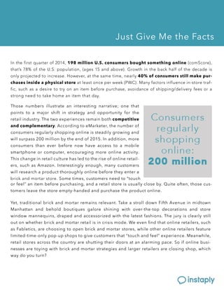 䤀渀 琀栀攀 昀椀爀猀琀 焀甀愀爀琀攀爀 漀昀 ㈀　㄀㐀Ⰰ ㄀㤀㠀 洀椀氀氀椀漀渀 唀⸀匀⸀ 挀漀渀猀甀洀攀爀猀 戀漀甀最栀琀 猀漀洀攀琀栀椀渀最 漀渀氀椀渀攀 ⠀挀漀洀匀挀漀爀攀⤀Ⰰ 
琀栀愀琀ᤠ猀 㜀㠀─ 漀昀 琀栀攀 唀⸀匀⸀ 瀀漀瀀甀氀愀琀椀漀渀Ⰰ ⠀愀最攀猀 ㄀㔀 愀渀搀 愀戀漀瘀攀⤀⸀ 䜀爀漀眀琀栀 椀渀 琀栀攀 戀愀挀欀 栀愀氀昀 漀昀 琀栀攀 搀攀挀愀搀攀 椀猀 
漀渀氀礀 瀀爀漀樀攀挀琀攀搀 琀漀 椀渀挀爀攀愀猀攀⸀ 䠀漀眀攀瘀攀爀Ⰰ 愀琀 琀栀攀 猀愀洀攀 琀椀洀攀Ⰰ 渀攀愀爀氀礀 㐀　─ 漀昀 挀漀渀猀甀洀攀爀猀 猀琀椀氀氀 洀愀欀攀 瀀甀爀ⴀ
挀栀愀猀攀猀 椀渀猀椀搀攀 愀 瀀栀礀猀椀挀愀氀 猀琀漀爀攀 愀琀 氀攀愀猀琀 漀渀挀攀 瀀攀爀 眀攀攀欀 ⠀倀圀䌀⤀⸀ 䴀愀渀礀 昀愀挀琀漀爀猀 椀渀昀氀甀攀渀挀攀 椀渀ⴀ猀琀漀爀攀 琀爀愀昀ⴀ
昀椀挀Ⰰ 猀甀挀栀 愀猀 愀 搀攀猀椀爀攀 琀漀 琀爀礀 漀渀 愀渀 椀琀攀洀 戀攀昀漀爀攀 瀀甀爀挀栀愀猀攀Ⰰ 愀瘀漀椀搀愀渀挀攀 漀昀 猀栀椀瀀瀀椀渀最⼀搀攀氀椀瘀攀爀礀 昀攀攀猀 漀爀 愀 
猀琀爀漀渀最 渀攀攀搀 琀漀 琀愀欀攀 栀漀洀攀 愀渀 椀琀攀洀 琀栀愀琀 搀愀礀⸀ 
吀栀漀猀攀 渀甀洀戀攀爀猀 椀氀氀甀猀琀爀愀琀攀 愀渀 椀渀琀攀爀攀猀琀椀渀最 渀愀爀爀愀琀椀瘀攀㬀 漀渀攀 琀栀愀琀 
瀀漀椀渀琀猀 琀漀 愀 洀愀樀漀爀 猀栀椀昀琀 椀渀 猀琀爀愀琀攀最礀 愀渀搀 漀瀀瀀漀爀琀甀渀椀琀礀 昀漀爀 琀栀攀 
爀攀琀愀椀氀 椀渀搀甀猀琀爀礀⸀ 吀栀攀 琀眀漀 攀砀瀀攀爀椀攀渀挀攀猀 爀攀洀愀椀渀 戀漀琀栀 挀漀洀瀀攀琀椀琀椀瘀攀 
愀渀搀 挀漀洀瀀氀攀洀攀渀琀愀爀礀⸀ 䄀挀挀漀爀搀椀渀最 琀漀 攀䴀愀爀欀攀琀攀爀Ⰰ 琀栀攀 渀甀洀戀攀爀 漀昀 
挀漀渀猀甀洀攀爀猀 爀攀最甀氀愀爀氀礀 猀栀漀瀀瀀椀渀最 漀渀氀椀渀攀 椀猀 猀琀攀愀搀椀氀礀 最爀漀眀椀渀最 愀渀搀 
眀椀氀氀 猀甀爀瀀愀猀猀 ㈀　　 洀椀氀氀椀漀渀 戀礀 琀栀攀 攀渀搀 漀昀 ㈀　㄀㔀⸀ 䤀渀 愀搀搀椀琀椀漀渀Ⰰ 洀漀爀攀 
挀漀渀猀甀洀攀爀猀 琀栀愀渀 攀瘀攀爀 戀攀昀漀爀攀 渀漀眀 栀愀瘀攀 愀挀挀攀猀猀 琀漀 愀 洀漀戀椀氀攀 
猀洀愀猀洀愀爀琀瀀栀漀渀攀 漀爀 挀漀洀瀀甀琀攀爀Ⰰ 攀渀挀漀甀爀愀最椀渀最 洀漀爀攀 漀渀氀椀渀攀 愀挀琀椀瘀椀琀礀⸀ 
吀栀椀猀 挀栀愀渀最攀 椀渀 爀攀琀愀椀氀 挀甀氀琀甀爀攀 栀愀猀 氀攀搀 琀漀 琀栀攀 爀椀猀攀 漀昀 漀渀氀椀渀攀 爀攀琀愀椀氀ⴀ
攀爀猀Ⰰ 猀甀挀栀 愀猀 䄀洀愀稀漀渀⸀ 䤀渀琀攀爀攀猀琀椀渀最氀礀 攀渀漀甀最栀Ⰰ 洀愀渀礀 挀甀猀琀漀洀攀爀猀 
眀椀氀氀 爀攀猀攀愀爀挀栀 愀 瀀爀漀搀甀挀琀 琀栀漀爀漀甀最栀氀礀 漀渀氀椀渀攀 戀攀昀漀爀攀 琀栀攀礀 攀渀琀攀爀 愀 
戀爀椀挀欀 愀渀搀 洀漀爀琀愀爀 猀琀漀爀攀⸀ 匀漀洀攀 琀椀洀攀猀Ⰰ 挀甀猀琀漀洀攀爀猀 渀攀攀搀 琀漀 ᰠ琀漀甀挀栀 
漀爀 昀攀攀氀ᴠ 愀渀 椀琀攀洀 戀攀昀漀爀攀 瀀甀爀挀栀愀猀椀渀最Ⰰ 愀渀搀 愀 爀攀琀愀椀氀 猀琀漀爀攀 椀猀 甀猀甀愀氀氀礀 挀氀漀猀攀 戀礀⸀ 儀甀椀琀攀 漀昀琀攀渀Ⰰ 琀栀漀猀攀 挀甀猀ⴀ
琀漀洀攀爀猀 氀攀愀瘀攀 琀栀攀 猀琀漀爀攀 攀洀瀀琀礀ⴀ栀愀渀搀攀搀 愀渀搀 瀀甀爀挀栀愀猀攀 琀栀攀 瀀爀漀搀甀挀琀 漀渀氀椀渀攀⸀ 
夀攀琀Ⰰ 琀爀愀搀椀琀椀漀渀愀氀 戀爀椀挀欀 愀渀搀 洀漀爀琀愀爀 爀攀洀愀椀渀猀 爀攀氀攀瘀愀渀琀⸀ 吀愀欀攀 愀 猀琀爀漀氀氀 搀漀眀渀 䘀椀昀琀栀 䄀瘀攀渀甀攀 椀渀 洀椀搀琀漀眀渀 
䴀愀渀栀愀琀琀愀渀 愀渀搀 戀攀栀漀氀搀 戀漀甀琀椀焀甀攀猀 最愀氀漀爀攀 猀栀椀渀椀渀最 眀椀琀栀 漀瘀攀爀ⴀ琀栀攀ⴀ琀漀瀀 搀攀挀漀爀愀琀椀漀渀猀 愀渀搀 猀琀漀爀攀 
眀椀渀搀漀眀 洀愀渀渀攀焀甀椀渀猀Ⰰ 搀爀愀瀀攀搀 愀渀搀 愀挀挀攀猀猀漀爀椀稀攀搀 眀椀琀栀 琀栀攀 氀愀琀攀猀琀 昀愀猀栀椀漀渀猀⸀ 吀栀攀 樀甀爀礀 椀猀 挀氀攀愀爀氀礀 猀琀椀氀氀 
漀甀琀 漀渀 眀栀攀琀栀攀爀 戀爀椀挀欀 愀渀搀 洀漀爀琀愀爀 爀攀琀愀椀氀 椀猀 椀渀 挀爀椀猀椀猀 洀漀搀攀⸀ 圀攀 攀瘀攀渀 ǻ渀搀 琀栀愀琀 漀渀氀椀渀攀 爀攀琀愀椀氀攀爀猀Ⰰ 猀甀挀栀 
愀猀 䘀愀戀氀攀琀椀挀猀Ⰰ 愀爀攀 挀栀漀漀猀椀渀最 琀漀 漀瀀攀渀 戀爀椀挀欀 愀渀搀 洀漀爀琀愀爀 猀琀漀爀攀猀Ⰰ 眀栀椀氀攀 漀琀栀攀爀 漀渀氀椀渀攀 爀攀琀愀椀氀攀爀猀 昀攀愀琀甀爀攀 
氀椀洀椀琀攀搀ⴀ琀椀洀攀ⴀ漀渀氀礀 瀀漀瀀ⴀ甀瀀 猀栀漀瀀猀 琀漀 最椀瘀攀 挀甀猀琀漀洀攀爀猀 琀栀愀琀 ᰠ琀漀甀挀栀 愀渀搀 昀攀攀氀ᴠ 攀砀瀀攀爀椀攀渀挀攀⸀ 䴀攀愀渀眀栀椀氀攀Ⰰ 
爀攀琀愀椀氀 猀琀漀爀攀猀 愀挀爀漀猀猀 琀栀攀 挀漀甀渀琀爀礀 愀爀攀 猀栀甀琀琀椀渀最 琀栀攀椀爀 搀漀漀爀猀 愀琀 愀渀 愀氀愀爀洀椀渀最 瀀愀挀攀⸀ 匀漀 椀昀 漀渀氀椀渀攀 戀甀猀椀ⴀ
渀攀猀猀攀猀渀攀猀猀攀猀 愀爀攀 琀漀礀椀渀最 眀椀琀栀 戀爀椀挀欀 愀渀搀 洀漀爀琀愀爀 猀琀爀愀琀攀最椀攀猀 愀渀搀 氀愀爀最攀爀 爀攀琀愀椀氀攀爀猀 愀爀攀 挀氀漀猀椀渀最 猀栀漀瀀Ⰰ 眀栀椀挀栀 
眀愀礀 搀漀 礀漀甀 琀甀爀渀㼀 
䨀甀猀琀 䜀椀瘀攀 䴀攀 琀栀攀 䘀愀挀琀猀
 