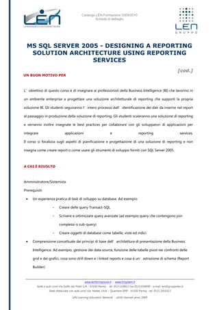 Catalogo LEN Formazione 2009/2010
Scheda di dettaglio
www.lenformazione.it – www.hrsystem.it
Sede e aule corsi: Via Golfo ...