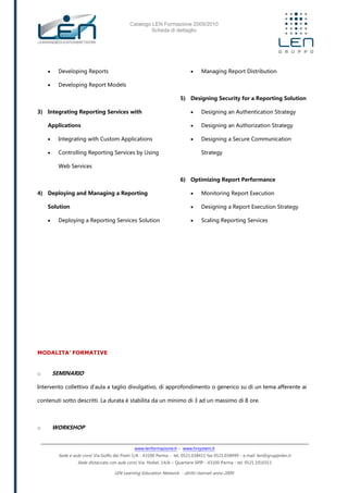 Catalogo LEN Formazione 2009/2010
Scheda di dettaglio
www.lenformazione.it – www.hrsystem.it
Sede e aule corsi: Via Golfo ...