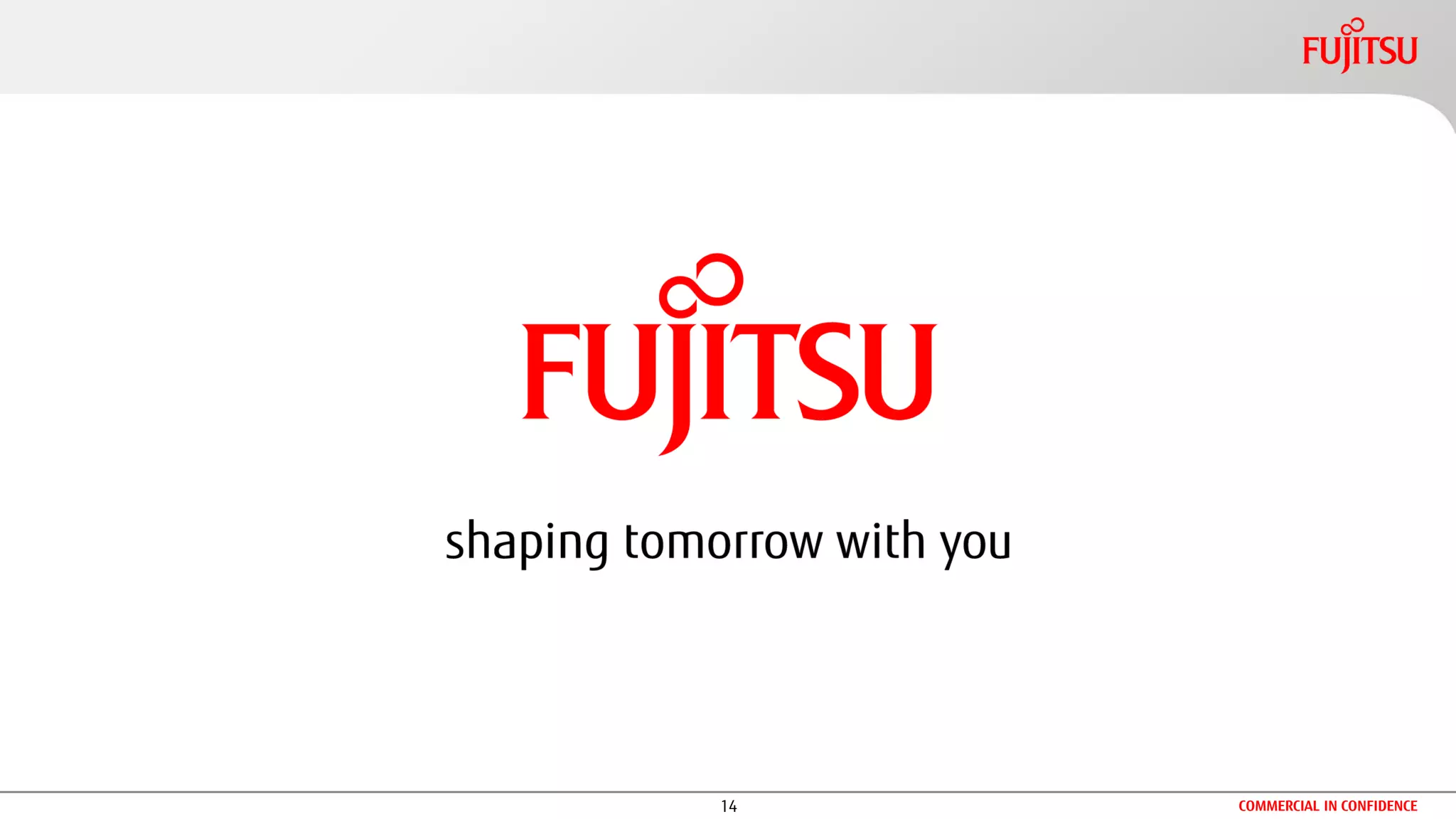 14 COMMERCIAL IN CONFIDENCE
 