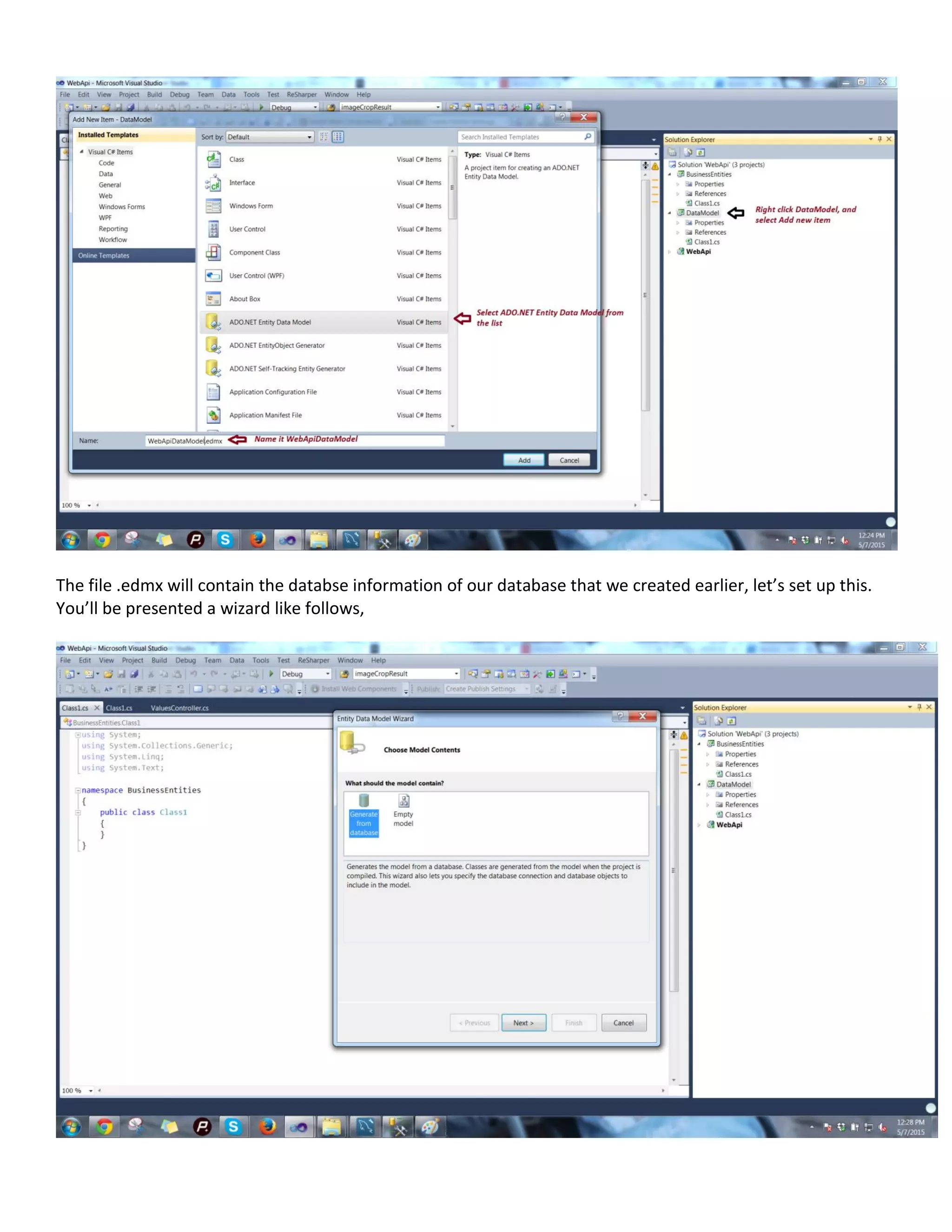 The file .edmx will contain the databse information of our database that we created earlier, let’s set up this.
You’ll be presented a wizard like follows,
 