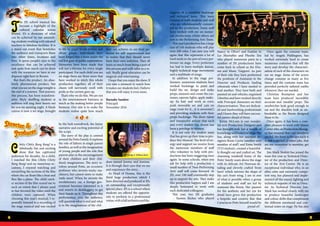 4 5
support of a complete backstage
and technical team. This team
consists of both students and staff
who are wholeheartedly commit-
ted to the production. Some staff
have worked with me on numer-
ous productions whilst others are
new to the Performing Arts Team.
This year’s production has a large
cast of 144 students who will play
over 200 roles. I am sure you will
agree that this represents a lot of
hard work on the part of every per-
former on stage. Every performer
has had to learn multiple dances,
highly technical stage movements
and a multitude of songs.
In addition to the stage per-
formers, numerous students have
worked backstage to paint and
build the set, design and make
props, measure and create the cos-
tumes, operate lights, apply make-
up, fix hair and work as crew,
push moveable set and cars on
stage (wait for it…it is awesome!)
and providing students with their
props backstage. The sheer talent
and resourceful ardour that each
and every student has shown has
been a privilege to witness.
It is not only the student team
that has given up their time to pro-
duce this Musical. The level of en-
ergy and support we receive from
the numerous members of staff
who volunteer to help with pro-
ductions has been staggering once
again. In some schools, when you
ask for help with a production a
small number of ‘Non-Performing
Arts’ staff will come forward. At
JIS, over 100 staff continually step
up to support the arts. They make
this production happen and I am
deeply honoured to work with
such dedicated colleagues.
This year, two JIS graduates
- Yasmin Riches who played
Nancy in Oliver! and Fantine in
Les Misérables and Phoebe Ten
who played numerous parts in a
number of JIS productions have
come back to school as the Dra-
ma and Music ‘Gappers’. As part
of their role they have performed
the positions of Assistants to the
Director and Producer, leading
rehearsals when I have needed to
lead another. They have built and
painted set and vehicles, organised
Librettos and have worked directly
with Principal characters on their
characterisation. They are dedicat-
ed and hardworking professionals
and I know they will have success-
ful careers ahead of them.
Kirsty McLean is our wonder-
ful new Production Designer and
has brought with her a wealth of
knowledgeandbeautifulideas.She
has, along with her assistant de-
signers Rosie Curtis (another new
member of staff) and Esme Smith
(Y13 student), created a beautiful-
ly thought out and crafted set. The
charming windmill home of the
Potts’ family soars above the stage
with its delicate Art Nouveau de-
tailing and cleverly crafted ‘front
lawn’ which mirrors the shape of
the car’s front wing. I am in awe
of what is possible when a group
of students and staff are led by
someone like Kirsty. Her passion
for the aesthetic and her eye for
detail have given this production
a bespoke and creative flair that
Caractacus Potts himself would be
proud of!
Once again the costume team,
led by Angela Piddington, has
worked extremely hard to create
numerous costumes that tell the
story and develop the characteri-
sation of each of the characters we
see on stage. Some of the actors
change costume as many as five
times and the costume team has
provided perfectly tailored outfits
whenever they are needed.
Christine Brumpton and her
team have produced incredibly
accurate and ‘useable’ props. The
sandwiches look good enough to
eat and the shackles look as un-
breakable as the Baron designed
them to be.
Once again, it has been a com-
plete pleasure to work with Simon
Carter who, as Production Manag-
er, has ensured that cast members
are fed, the foyer is the spectacle it
is and a myriad of other jobs, that
are too numerous to mention, get
done.
Jon-Mark Nesbitt has joined the
team this year as Technical Direc-
tor of the production and Direc-
tor of the Arts Centre. He is an
exceptional individual who, in an
ultra calm and extremely compe-
tent way, has planned and imple-
mented all the sound, lighting and
technical requests of me as Direc-
tor. As Technical Director, Jon-
Mark has worked closely with me
to produce beautiful landscapes
and colour shifts that complement
the different emotional and con-
textual states on stage. He has also
T
he JIS school musical has
become a highlight of the
cultural calendar across
Brunei. It’s a showcase of what
can be achieved by our astonish-
ing students working with talented
teachers in fabulous facilities. It is
a stand out event that bewitches
the audience and transports them
into other times, locations and
lives. It opens people’s eyes to the
excellence that can be achieved
and quite how much can be done
with the resources we have at our
disposal right here in Brunei.
But that’s the product. An abso-
lutely phenomenal product, but
what you see on the stage tonight is
the end of a journey. That journey,
this process, has been transform-
ative. Shyly shuffling students at
audition will sing their hearts out
for you on opening night. A blank
canvas is now a set stage, brought
to life by pupil brush strokes and
elbow grease. Individuals have
been forged into a team under the
red hot gaze of public expectation.
Memories have been made that
will last a lifetime for every single
participant. For each child you see
on stage there are three more that
have worked to stitch this whole
production together; all of their
chests will nervously swell with
pride as the curtain goes up.
That’s why we do this. We are not
in the entertainment business as
much as the making better people
business. Our aim is to make the
students realise quite how much
they can achieve, to see their po-
tential for self improvement and
to realise that they should never
limit their own ambition. They all
learn so much from being a part of
this process and walk taller as a re-
sult. Really great education can be
magical; and entertaining.
I hope that you enjoy the show. If
you take a moment to watch how
it makes our students feel, I believe
that you will enjoy it even more.
Barnaby Sandow
Principal
November 2016
C
hitty Chitty Bang Bang! is a
fabulously fun and exciting
show that has captivated
audiences for decades. As a child,
I watched the film Chitty Chitty
Bang Bang! and on numerous oc-
casions, I enjoyed watching and
rewatching the sections of the film
where the car floats like a boat and
flies like a plane. The child catch-
er section of the film scared me to
such an extent that I always used
to fast forward the video until the
children were captured. When
choosing this year’s musical, I re-
peatedly listened to a recording of
the stage musical and was excited
by the lush soundtrack, the funny
narrative and exciting potential of
the script.
The story of the play is centred
aroundthePottsFamily.Itexplores
the role of fathers in single parent
families, as well as the imagination
of young people and the role that
parents play in the encouragement
of their children and their chil-
dren’s imaginations. The story re-
volves around Potts, an eccentric
professor who invents wacky ma-
chinery, but cannot seem to make
‘ends meet’. When he invents the
revolutionary car, a foreign gov-
ernment becomes interested in it
and resorts to skulduggery to get
their hands on it. Throughout this
performance, you, the audience,
will question what is real and what
is in the imaginations of the chil-
dren named Jeremy and Jemima.
It is through their eyes that we see
and experience the story...
As Head of Drama, this is the
third large production which I
have directed and produced at JIS;
an outstanding and exceptionally
special place. JIS is a school where
students are offered the opportu-
nity to perform in a professional
venue,withafullorchestraandthe
Foreword
Director &
Producer
Will Kemp & William Brien
 