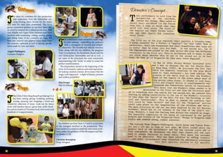 1514
Director’s Concept...
T
his performance is told from the
perspective of the children,
Jemima and Jeremy. When asked to
recall their childhood (in the future
that is), I like to think that they
would tell this story. The story of
the magical car their Father built…
the one that really did transform
their lives!
The first act of the play explores their reality: A friendly home,
a wacky inventor for a Father, a ‘magical’ car that takes them on
adventures, their new Stepmother and their Grandfather who ‘nips off
to India’ when he steps into his shed. In the second act, two of
the characters are played by the same actors who play two different
characters in the first act. This is deliberate and is meant to make
you think about whether what we see in the second act is in fact
real. Do they go to Vulgaria? Do they ever leave England?
In May of 2016, Kirsty McLean (pictured left)
and I met to discuss the set for Chitty Chit-
ty Bang Bang (C2B2). We discussed the fact that
there are numerous locations in the play which
need to ‘feel different’, but look similar. The
premise of the whole play is that the Windmill
home of the family is the place where most of
the action takes place. It needed to look beau-
tiful and elegant whilst it simultaneously rep-
resented the industrious nature of Caractacus.
This meant that the Windmill shape needed to be
maintained in the first act and then the structure need-
ed to transform into the castle for the second act. We created this
feeling by adding castellation to the top of the Windmill structure
so that when the ‘Sails’ of the Mill fly out, the building is left
tall and ‘Castle-Like’. This is done to remind the audience that
this could be ‘make believe’ and that all the ‘Vulgarian’ section
could take place in the imaginations of the children and Potts.
The main structure of the set has been inspired by the Art Nouveau
movement, which was in its infancy at the time of the play’s set-
ting. Overall, I love the feeling that Kirsty has created on stage.
The beautiful simplicity of the house is juxtaposed by the garish
purples and silvers of the Vulgarian Court. Things in Vulgaria seem
sickly and somehow wrong, almost sinister.
The Costume Team (Angela Piddington, Julie Ayres and Tracey Purk-
is) and I all met in June of last year. We first talked about the
general mood of the performance and the way costume could add to
this atmosphere. We discussed the fact that almost all the cast
need to change character at least twice. This meant the costumes
need to be adaptable. This has been achieved by adding cravats,
and other ‘attachments’ that transform the emblematic costuming
into more specific outfits to fit specific
T
he ideas for costumes for this production
take inspiration from the Edwardian era.
Long flowing, fitted dresses for the ladies
and suits for men were prominent. The CCA
group researched pictures to see how these ide-
as could be adapted for a school production. This
year Middle and Upper Years students have been
involved with measuring, cutting, sewing, gluing
and fitting many of the costumes on stage. We
have also sourced and adapted many items from
the costume cupboard as well as having specific
items made by Lani, our tailor.
Angela Piddington
Costume Designer
Costumes
Props
T
TheChittyChittyBangBangPropMakingCCA
has been cutting, gluing, sculpting, painting,
sewing, spraying and wrapping a weird and
wonderful collection of items. Look out for dance
sticks (old bamboo dance), goose hats, ankle shack-
les, a picnic basket of Victorian food, toot sweets and
hundreds of wrapped sweets.
The children are from Years 4, 5 and 6, so are some
of the youngest involved in the production. They
have worked as a team to creatively solve many prob-
lems, under the guidance of Mrs Brumpton and Hai-
da Haslen (Y10).
Christine Brumpton
Props Designer
Styling
T
he enthusiastic team wanted to create mag-
ic with makeup - enthralling the audience
with a menagerie of fanciful and delight-
ful characters. The loveable but whacky inventor,
Potts, along with his two children; the gorgeous
Truly Scrumptious, the Bombastic Baron and the
evil Childcatcher (formidable and oh so evil…)
are some of the principals the team researched,
experimenting with “looks” in order to create the
perfect transformation.
The preparation started at the beginning of the
term: avid research, copious notes and experimen-
tal makeup sessions ensued, all to ensure that the
magic truly happened – a flight of fantasy, promise
and endless possibility!
Kim Kruger
Hair & Makeup
 
